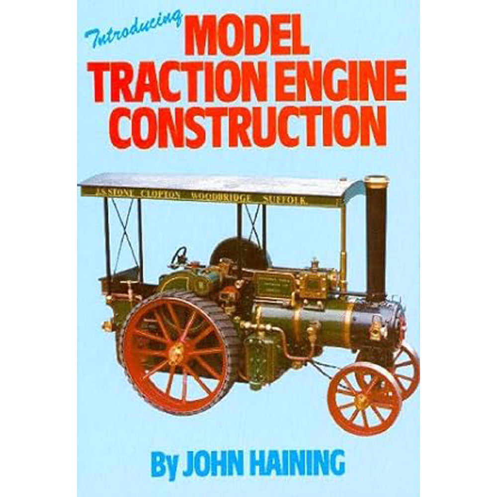 Introducing Model Traction Engine Construction Softcover