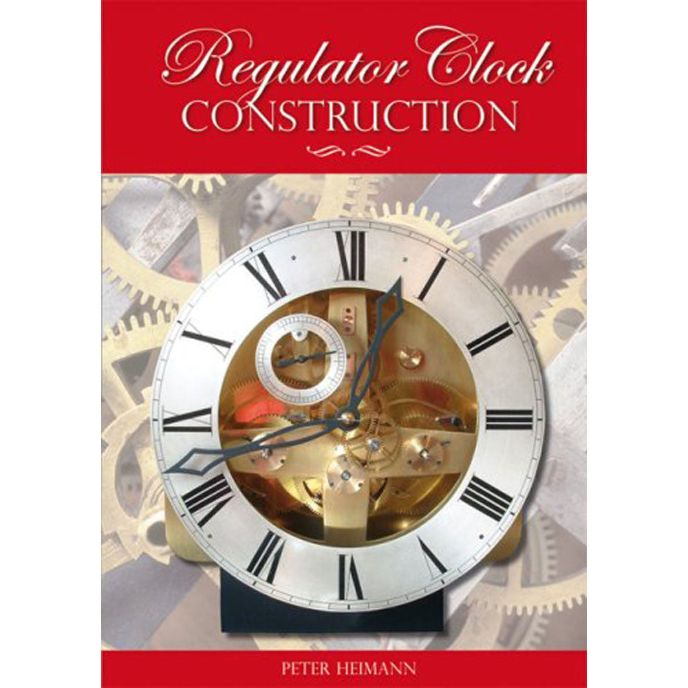 Regulator Clock Construction by Peter Heimann